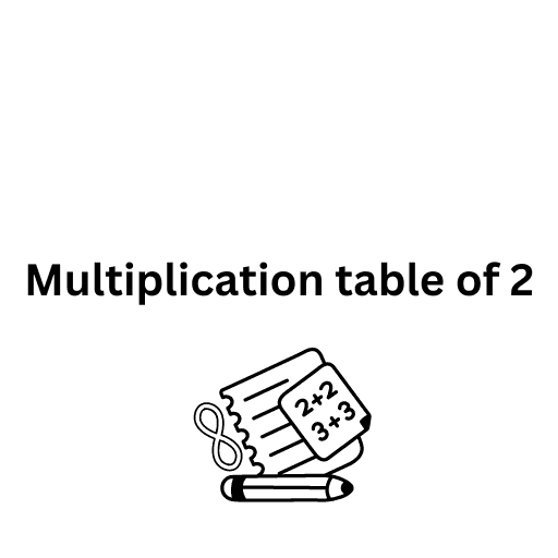 Multiplication table of 2